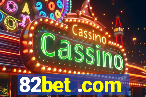82bet .com